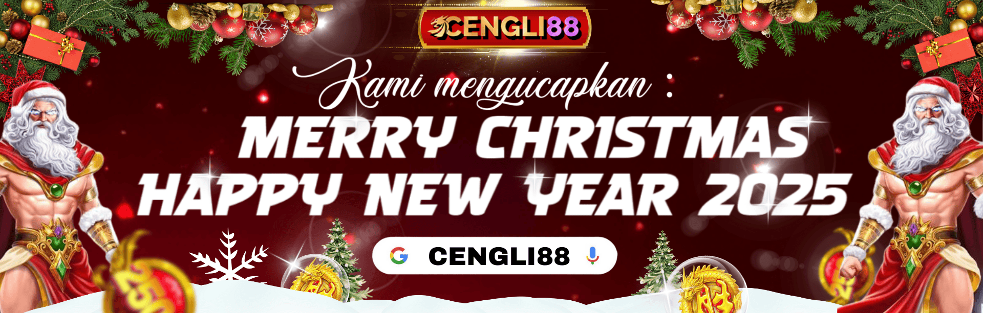 MERRY CHRISTMAS & HAPPY NEW YEAR 2025 X CENGLI88