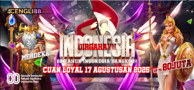 CUAN LOYAL 17 AGUSTUS 2025