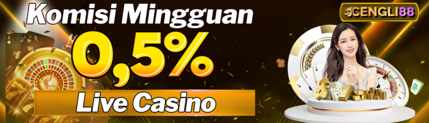 Komisi Mingguan Bonus Turnover 0.5% LIVE CASINO